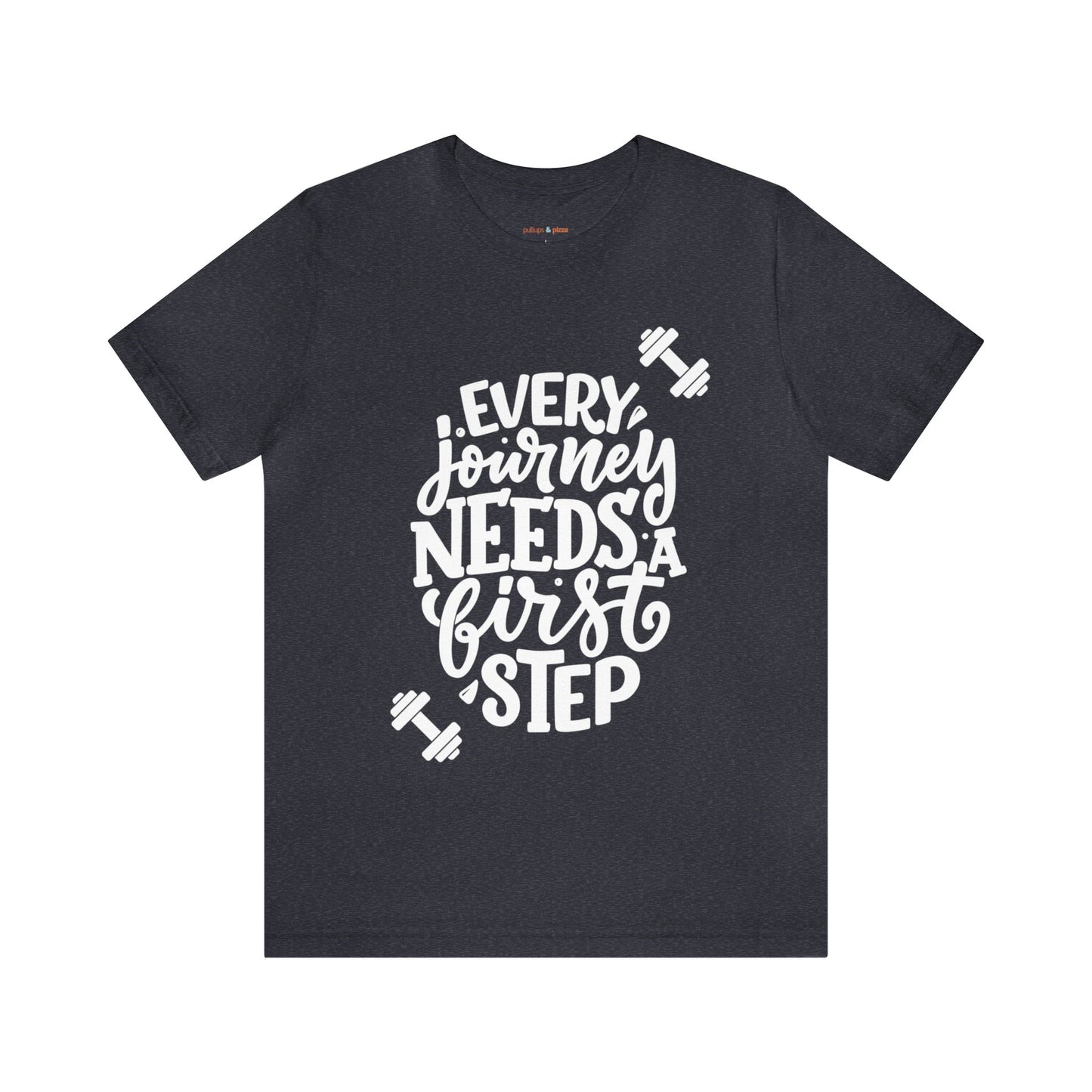 Every Journey Needs a First Step - Unisex Short Sleeve Tee