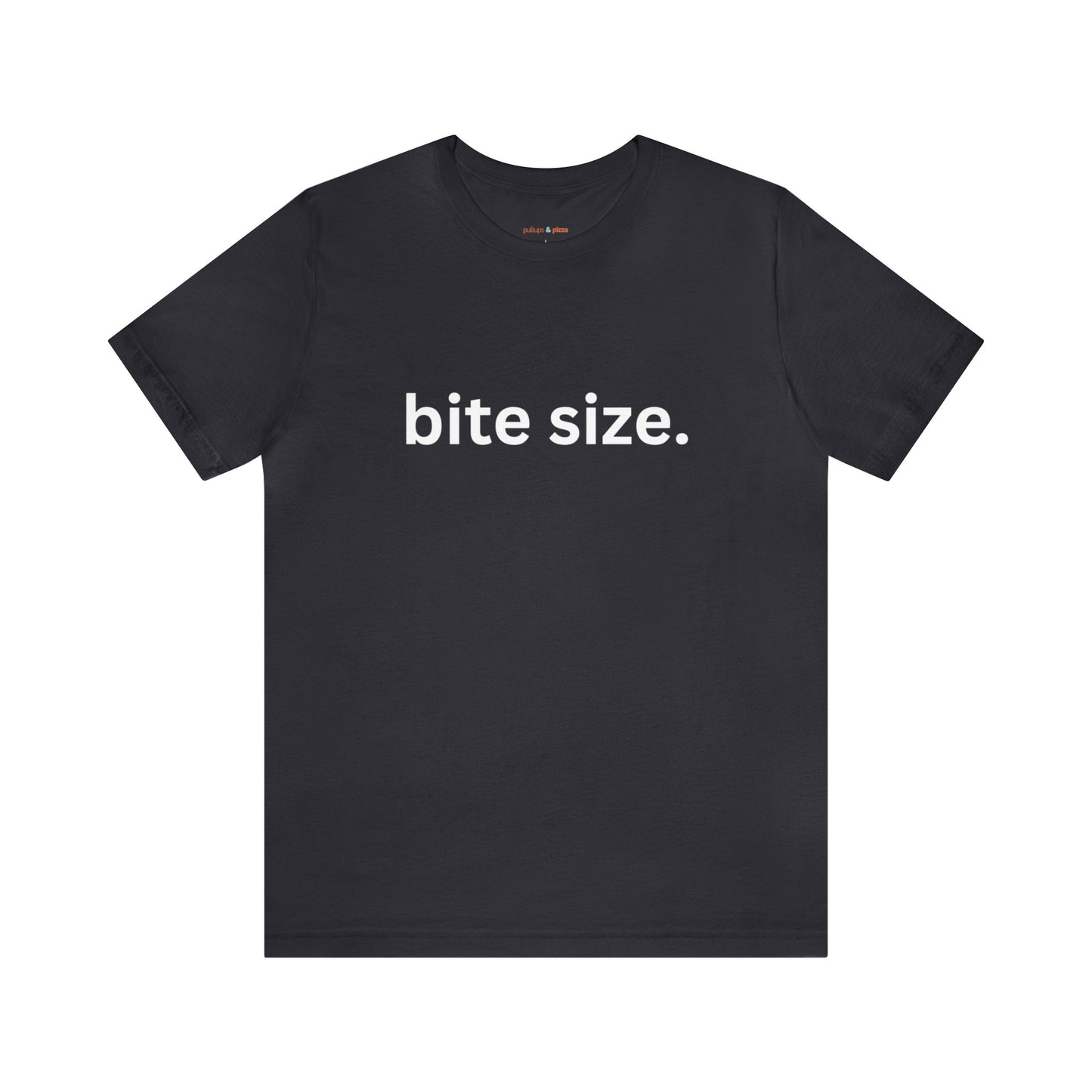 Empowered Tee - I am Bite Size!