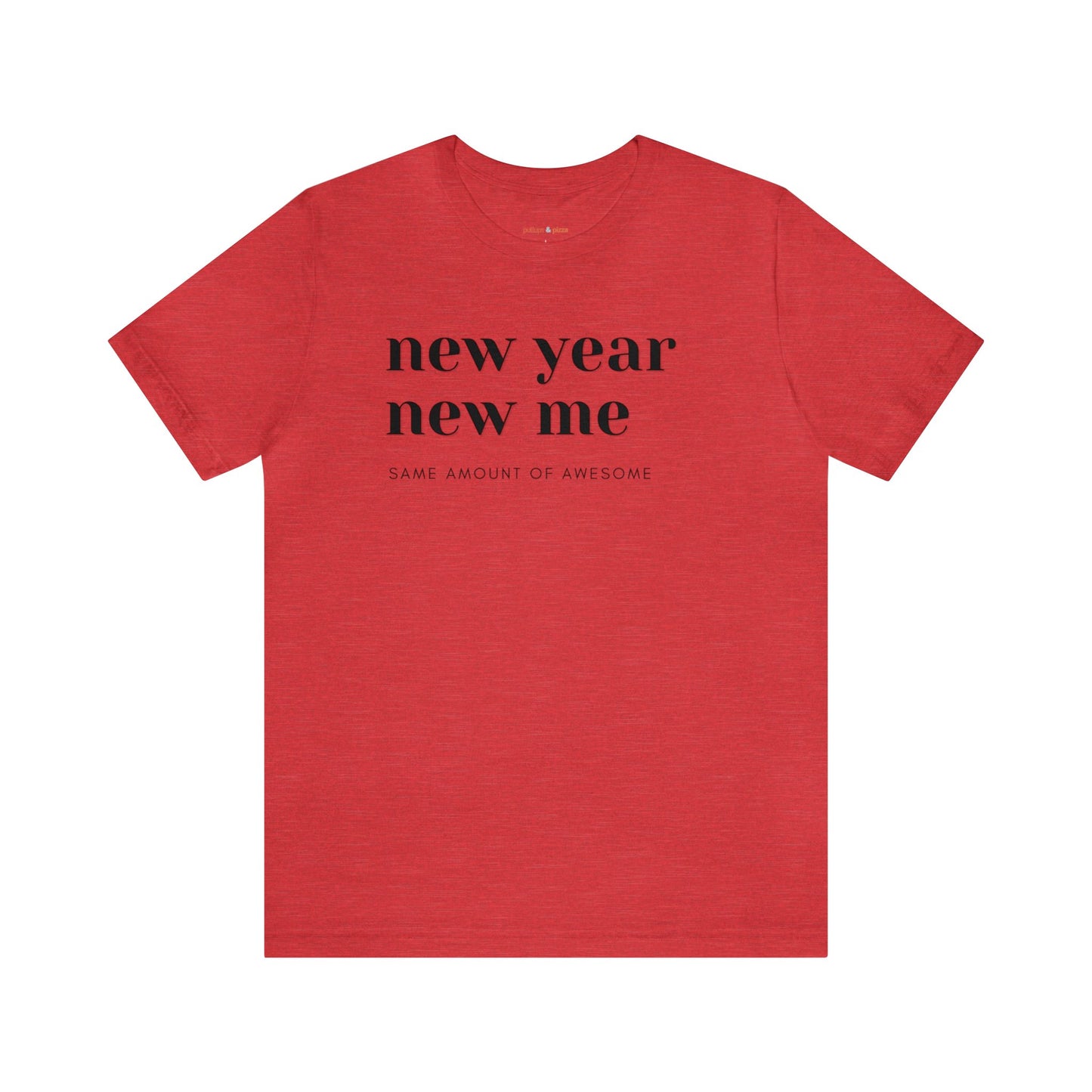 New Year New Me Tee - Unisex Tee