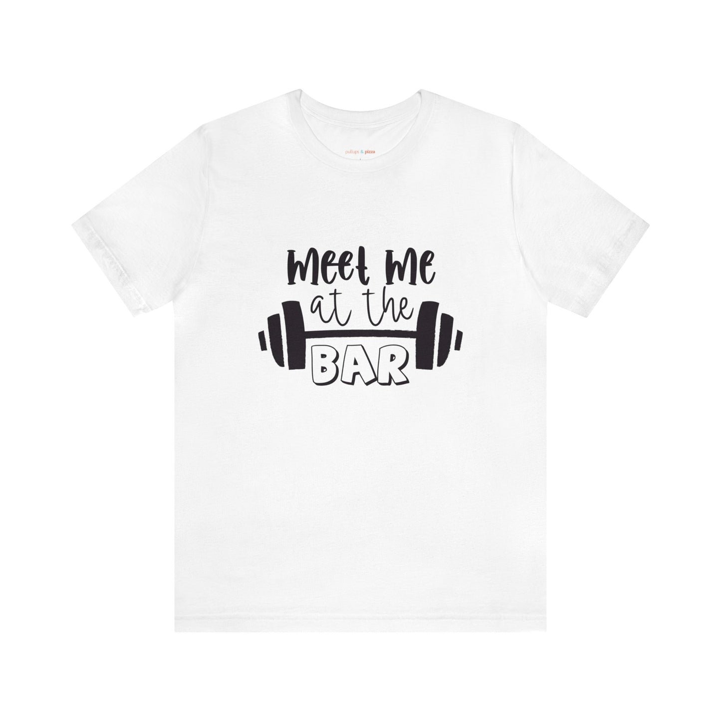 Meet Me at the Bar - Unisex Jersey Short Sleeve Tee