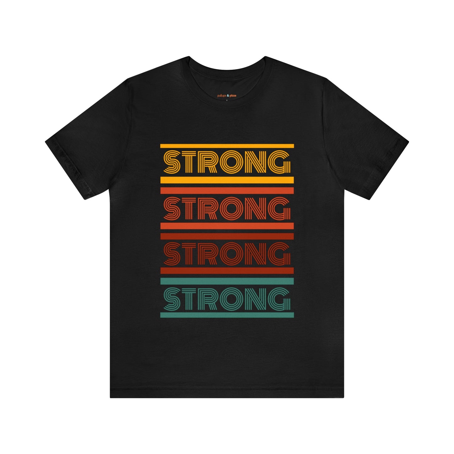 Strong! - Unisex Short Sleeve Tee