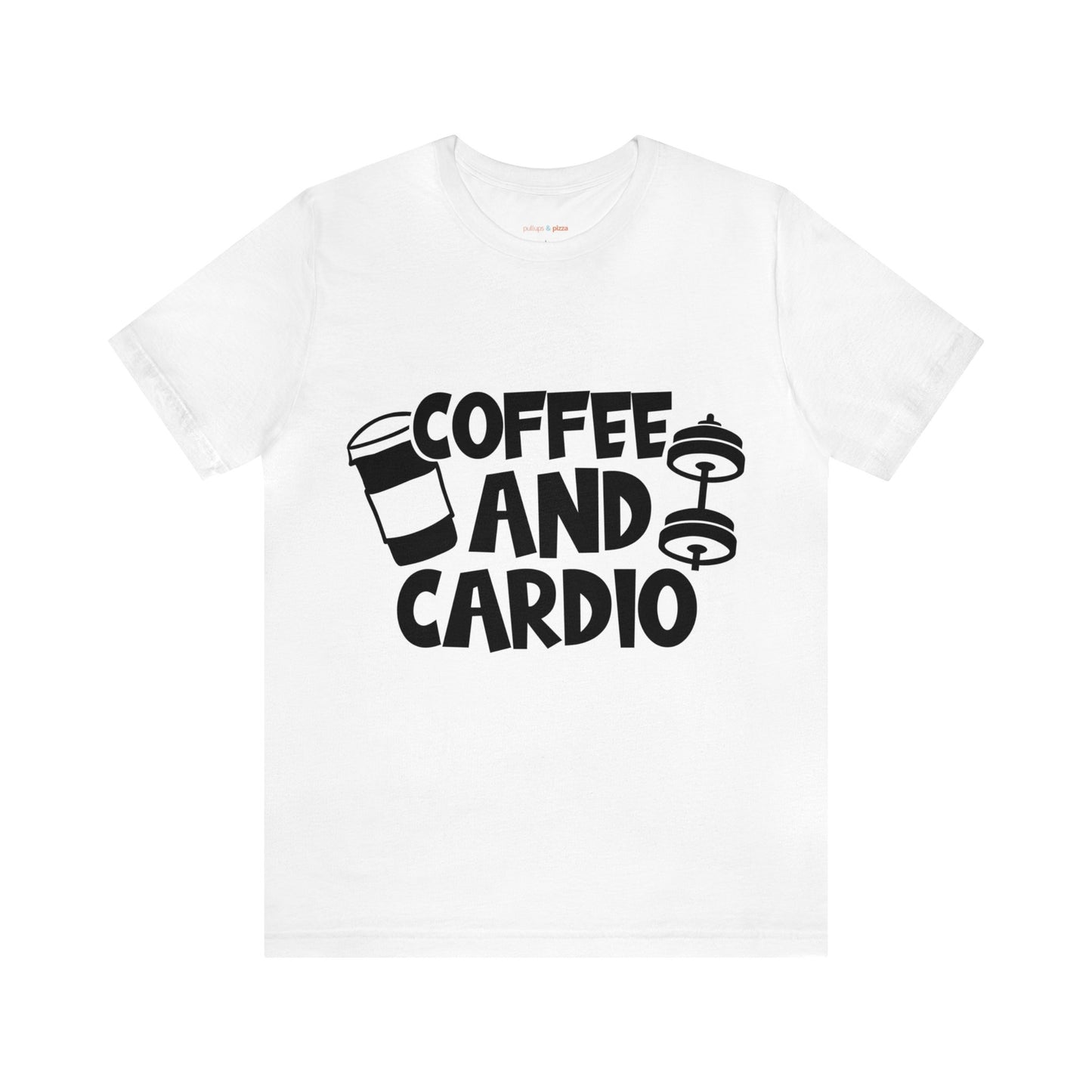 Coffee and Cardio - Unisex Short Sleeve Tee