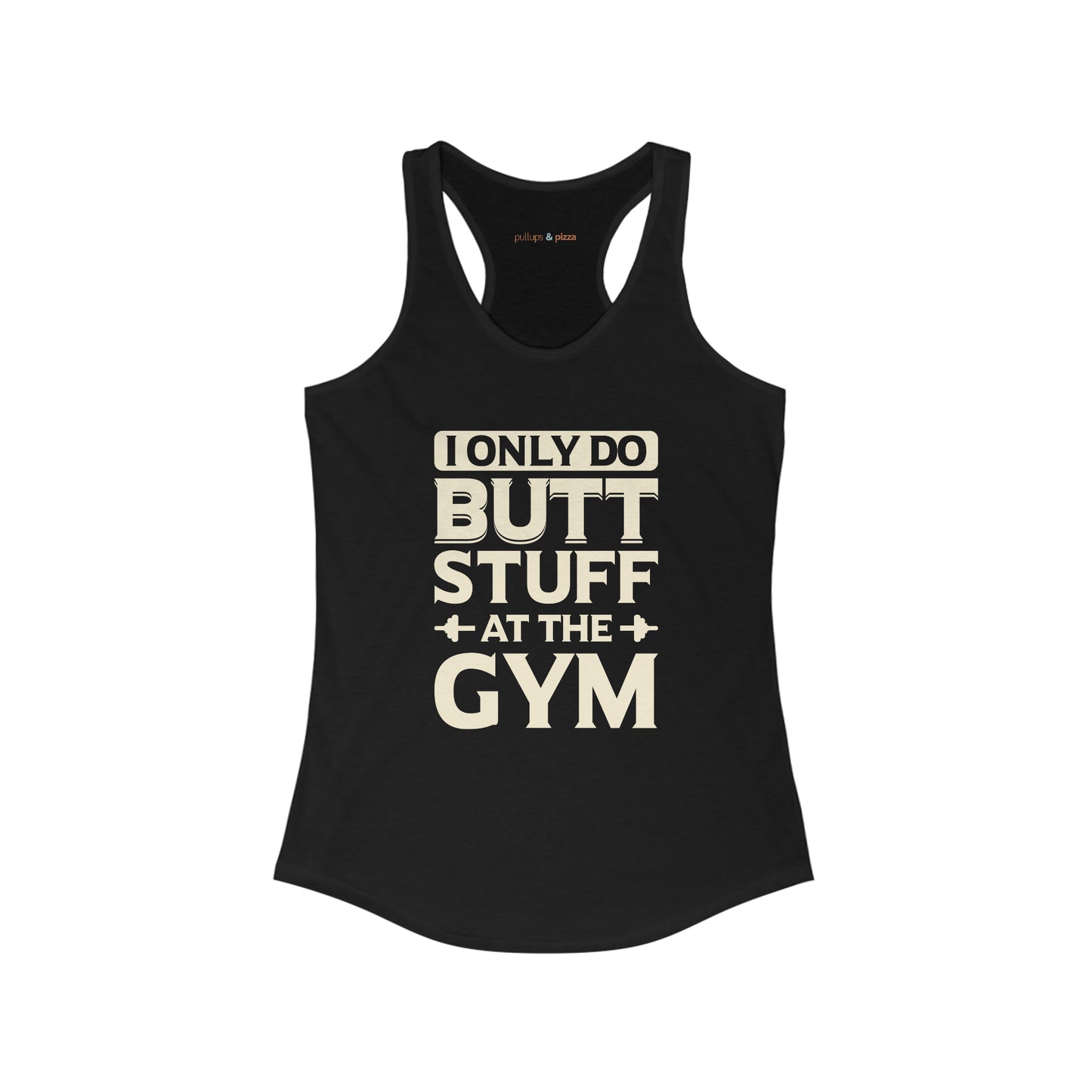 Butt Stuff - Women's Racerback Tank