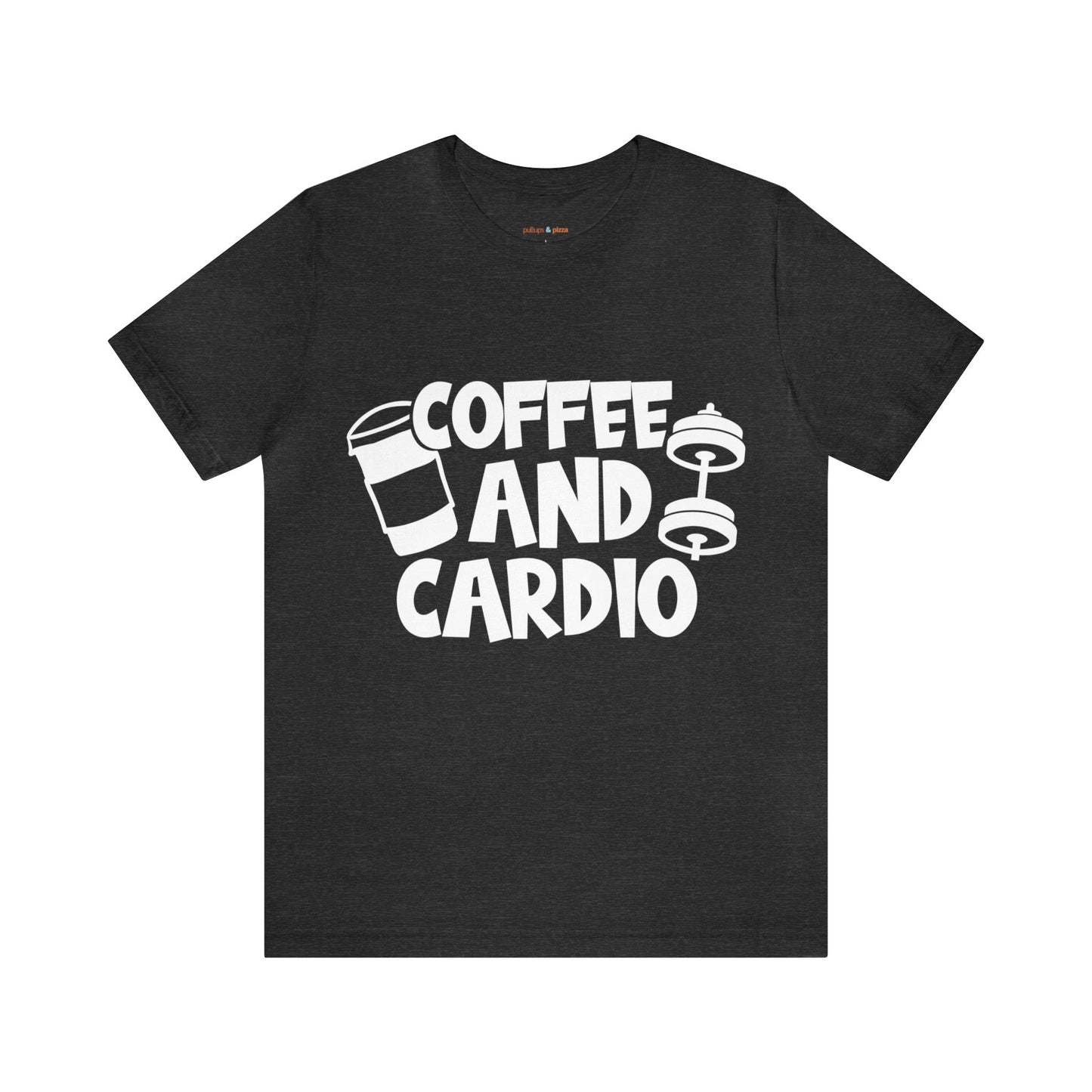 Coffee and Cardio - Unisex Short Sleeve Tee