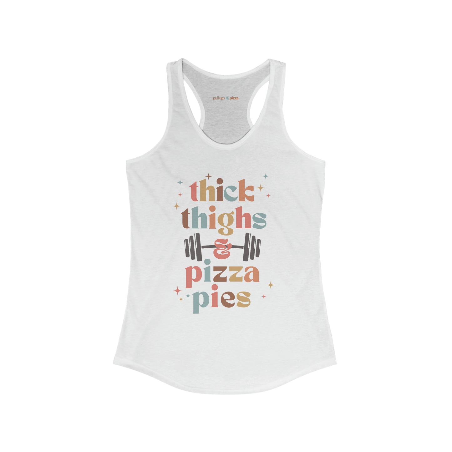 Thick Thighs & Pizza Pies - Women's Racerback Tank