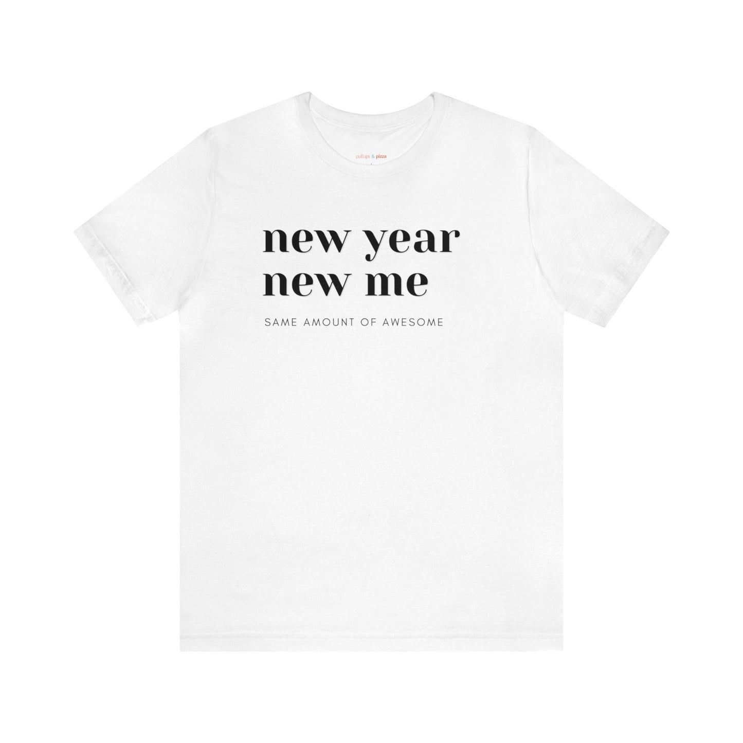 New Year New Me Tee - Unisex Tee