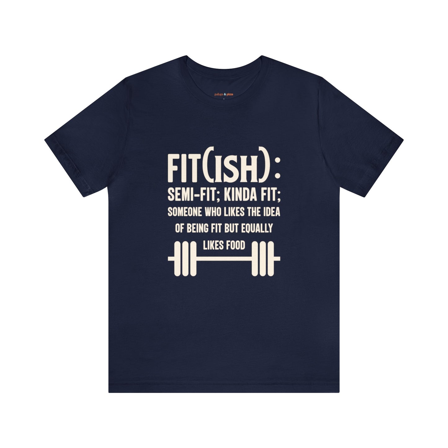 Fit(ish) - Unisex Short Sleeve Tee