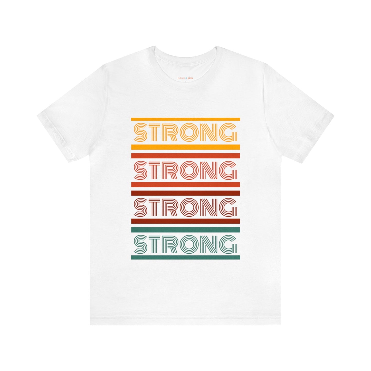 Strong! - Unisex Short Sleeve Tee