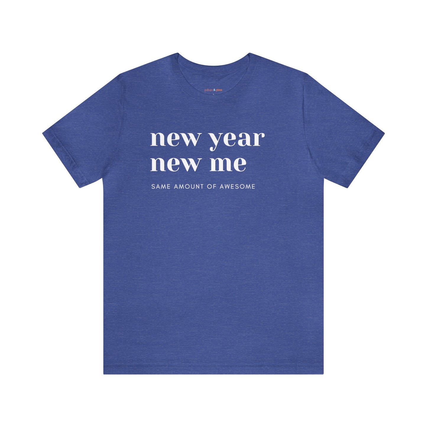 New Year New Me Tee - Unisex Tee