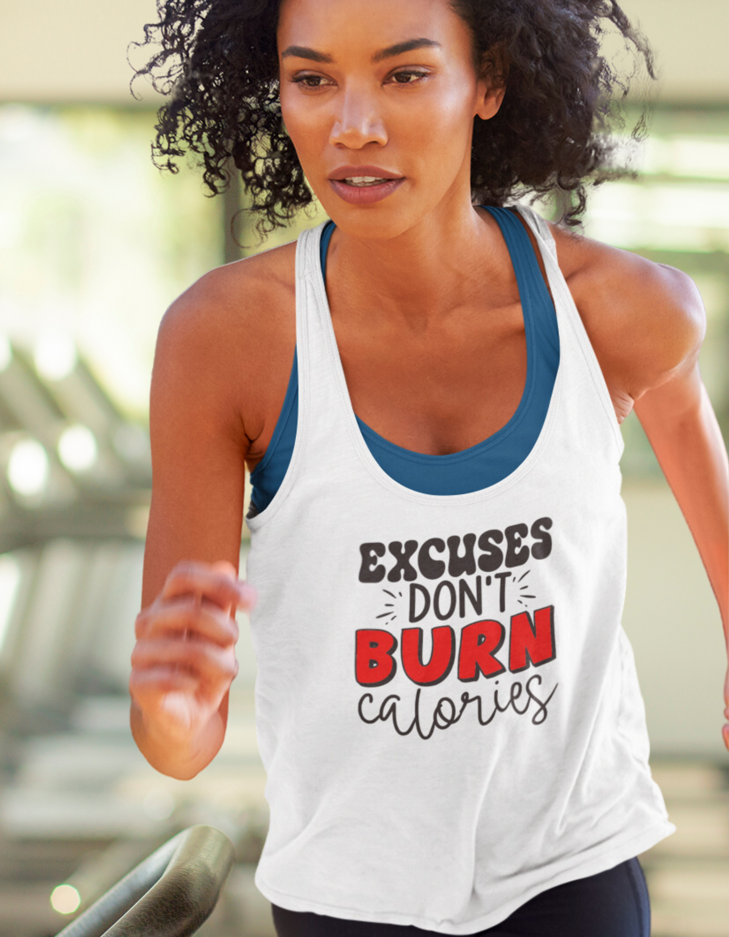 Excuses Don't Burn Calories - Women's Racerback Tank